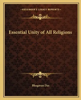 L'unité essentielle de toutes les religions - Essential Unity of All Religions