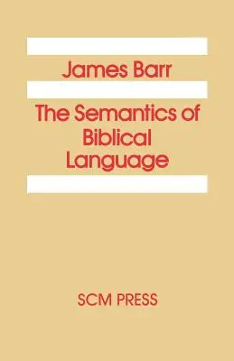 La sémantique du langage biblique - The Semantics of Biblical Language