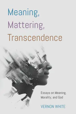 Sens, diffusion, transcendance - Meaning, Mattering, Transcendence