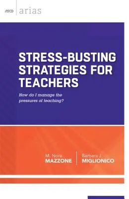 Stratégies anti-stress pour les enseignants : Comment gérer les pressions de l'enseignement ? - Stress-Busting Strategies for Teachers: How Do I Manage the Pressures of Teaching?