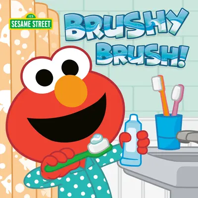 Brushy Brush ! (Rue Sésame) - Brushy Brush! (Sesame Street)