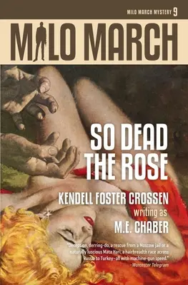 Milo March #9 : So Dead the Rose - Milo March #9: So Dead the Rose