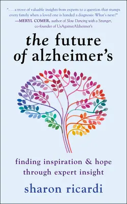 L'avenir de la maladie d'Alzheimer : Trouver l'inspiration et l'espoir grâce à l'avis d'experts - The Future of Alzheimer's: Finding Inspiration & Hope Through Expert Insight