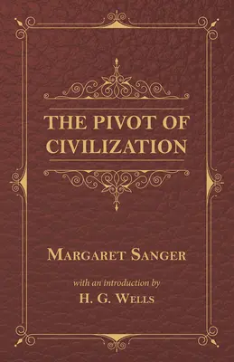 Le pivot de la civilisation - The Pivot of Civilization