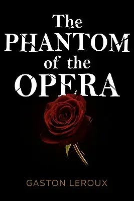 Le fantôme de l'opéra - The Phantom of the Opera