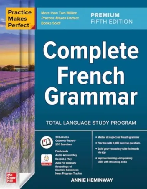 La pratique de la perfection : Complete French Grammar, Premium Fifth Edition - Practice Makes Perfect: Complete French Grammar, Premium Fifth Edition