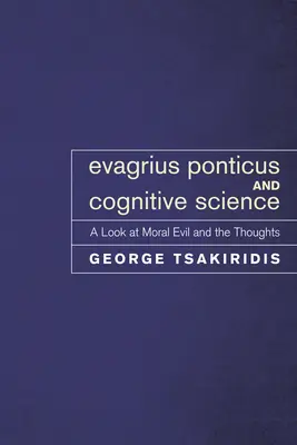 Evagrius Ponticus et les sciences cognitives - Evagrius Ponticus and Cognitive Science