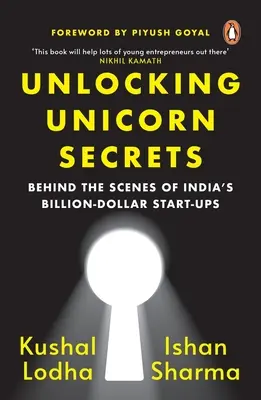 Les secrets de la licorne : Dans les coulisses des start-ups indiennes multimilliardaires - Unlocking Unicorn Secrets: Behind the Scenes of India's Billion-Dollar Start-Ups