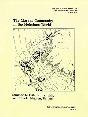 La communauté Marana dans le monde Hohokam - The Marana Community in the Hohokam World