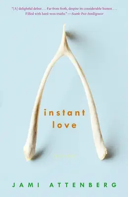 Instant Love : Fiction - Instant Love: Fiction