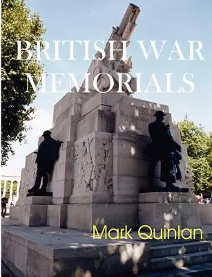 Mémoriaux de guerre britanniques - British War Memorials