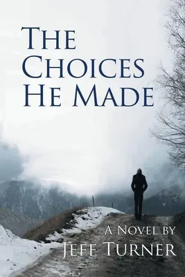 Les choix qu'il a faits - The Choices He Made