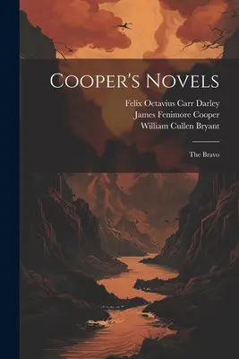Les romans de Cooper : Le Bravo - Cooper's Novels: The Bravo
