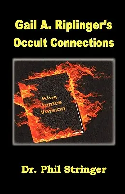 Les liens occultes de Gail A. Riplinger - Gail A. Riplinger's Occult Connections