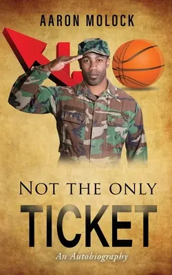 Pas le seul billet : Une autobiographie - Not the Only Ticket: An Autobiography