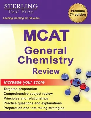 MCAT General Chemistry Review : Examen complet de la matière - MCAT General Chemistry Review: Complete Subject Review