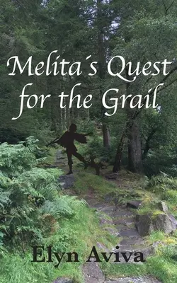 Melitas en quête du Graal - Melitas Quest for the Grail