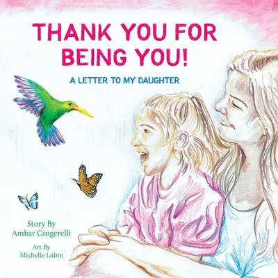 Merci d'être toi : Une lettre à ma fille - Thank You for Being You: A Letter to my Daughter