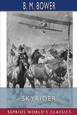 Skyrider (Esprios Classics) : Illustré par Anton Otto Fischer - Skyrider (Esprios Classics): Illustrated by Anton Otto Fischer