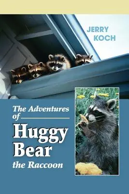 Les aventures de Huggy Bear le raton laveur - The Adventures of Huggy Bear the Raccoon