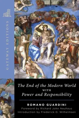 La fin du monde moderne : Avec pouvoir et responsabilité - The End of the Modern World: With Power and Responsibility