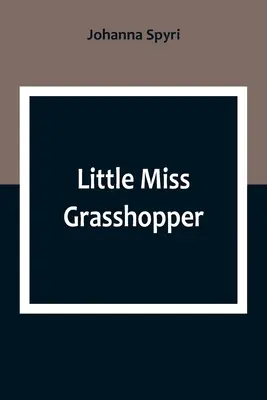 Little Miss Grasshopper