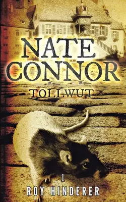 Nate Connor : Tollwut - Nate Connor: Tollwut
