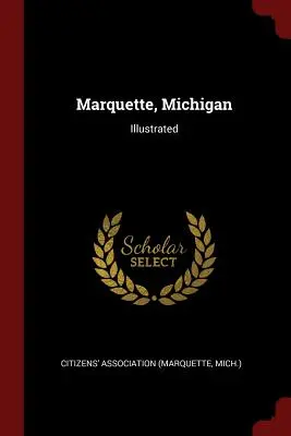 Marquette, Michigan : Illustré - Marquette, Michigan: Illustrated