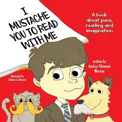 Je veux que tu lises avec moi - I Mustache You to Read with Me