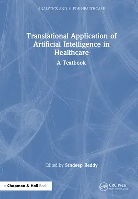 Application translationnelle de l'intelligence artificielle dans les soins de santé : - Un manuel - Translational Application of Artificial Intelligence in Healthcare: - A Textbook
