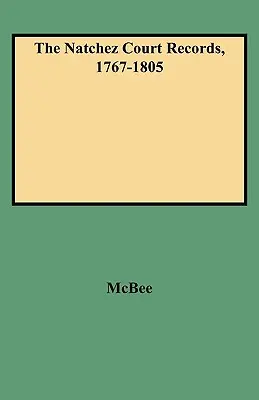 Archives judiciaires de Natchez, 1767-1805 - Natchez Court Records, 1767-1805