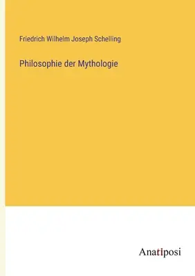 Philosophie de la mythologie - Philosophie der Mythologie