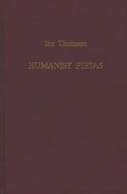 Pietas humanistes : Le panégyrique de Ianus Pannonius sur Guarinus Veronensis - Humanist Pietas: The Panegyric of Ianus Pannonius on Guarinus Veronensis