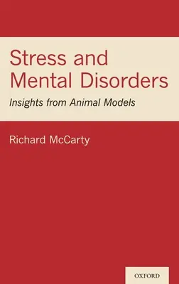 Stress et troubles mentaux : Perspectives à partir de modèles animaux - Stress and Mental Disorders: Insights from Animal Models