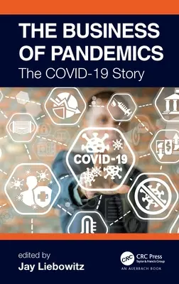 Le commerce des pandémies : L'histoire du COVID-19 - The Business of Pandemics: The COVID-19 Story