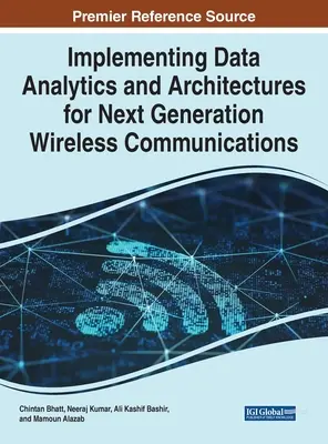 Mise en œuvre de l'analyse des données et des architectures pour les communications sans fil de la prochaine génération - Implementing Data Analytics and Architectures for Next Generation Wireless Communications