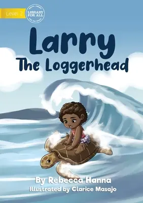 Larry la tête de bœuf - Larry The Loggerhead