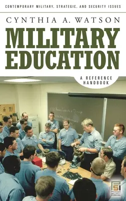 L'éducation militaire : Manuel de référence - Military Education: A Reference Handbook