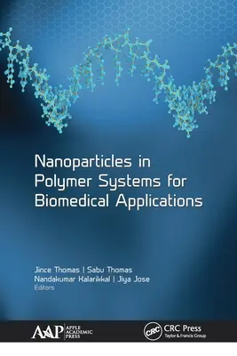 Les nanoparticules dans les systèmes polymères pour les applications biomédicales - Nanoparticles in Polymer Systems for Biomedical Applications