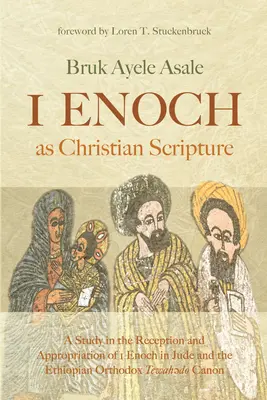 1 Hénoch en tant qu'Écriture chrétienne - 1 Enoch as Christian Scripture