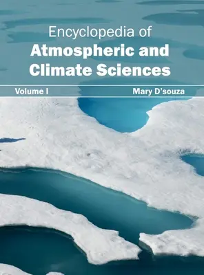 Encyclopédie des sciences de l'atmosphère et du climat : Volume I - Encyclopedia of Atmospheric and Climate Sciences: Volume I