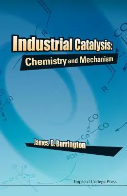 Catalyse industrielle : Chimie et mécanisme - Industrial Catalysis: Chemistry and Mechanism