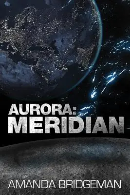 Aurora : Meridian (Aurora 3) - Aurora: Meridian (Aurora 3)