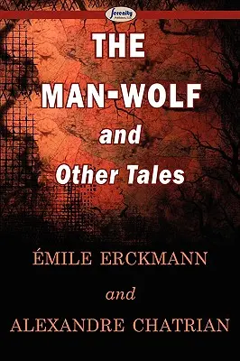 L'homme-loup et autres contes - The Man-Wolf and Other Tales
