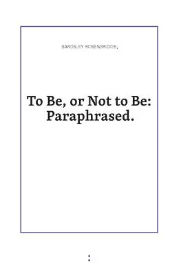 Être ou ne pas être : Paraphrase - To Be or Not to Be: Paraphrased