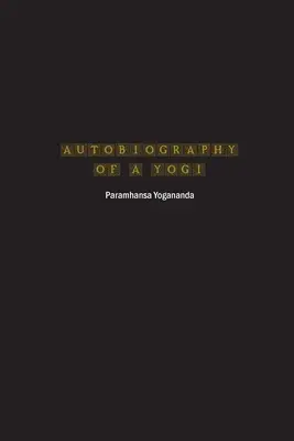 Autobiographie d'un Yogi - Autobiography of a Yogi