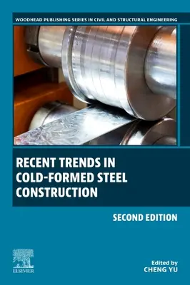 Tendances récentes dans la construction en acier formé à froid - Recent Trends in Cold-Formed Steel Construction