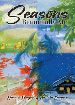 Les saisons : Beautifully Me - Seasons: Beautifully Me