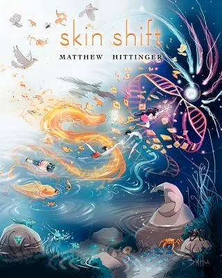 Changement de peau - Skin Shift