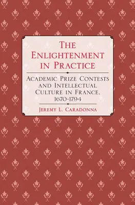 Les Lumières en pratique - The Enlightenment in Practice